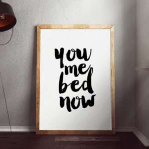 Regalo You Me Bed Now Poster di MottosPrint