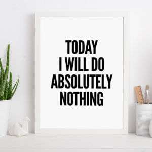 Regalo Will Do Nothing … Poster di MottosPrint
